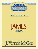 Thru the Bible Vol. 53: The Epistles (James)