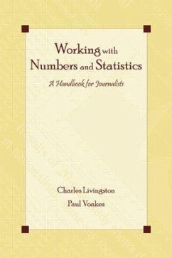 Working With Numbers and Statistics - Livingston, Charles; Voakes, Paul S