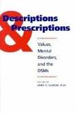 Descriptions and Prescriptions: Values, Mental Disorders, and the Dsms