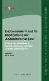E-Government and Its Implications for Administrative Law:Regulatory Initiatives in France, Germany, Norway and the United States