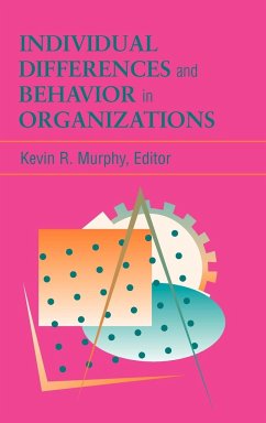 Individual Differences and Behavior in Organizations