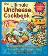 The Ultimate Uncheese Cookbook: Create Delicious Dairy-Free Cheese Substititues and Classic 