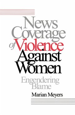 News Coverage of Violence Against Women - Meyers, Marian
