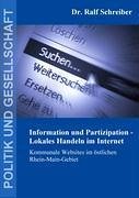 Information und Partizipation - Lokales Handeln im Internet - Schreiber, Ralf