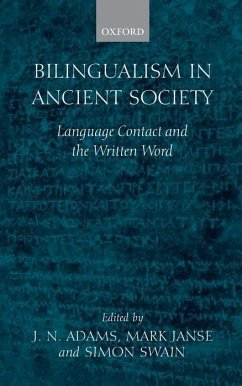 Bilingualism in Ancient Society - Adams, J. N. / Janse, Mark / Swain, Simon (eds.)