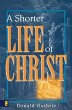 A Shorter Life of Christ - Bild 1