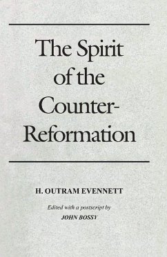Spirit of the Counter-Reformation, The - Evennett, H. Outram