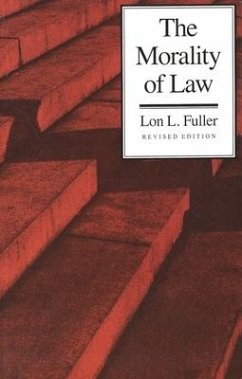 The Morality of Law - Fuller, Lon L.