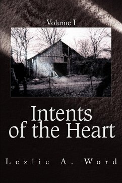 Intents of the Heart - Word, Lezlie A.