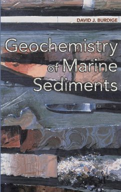 Geochemistry of Marine Sediments - Burdige, David J.