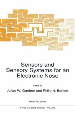 Sensors and Sensory Systems for an Electronic Nose - Gardner, J. / Bartlett, Philip N. (Hgg.)