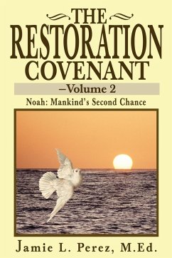The Restoration Covenant -- Volume 2 - Perez, Jamie L.