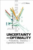 Uncertainty and Optimality: Probability, Statistics and Operations Research