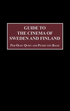 Guide to the Cinema of Sweden and Finland - Qvist, Per Olav; von Bagh, Peter