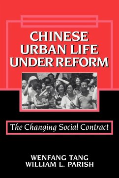 Chinese Urban Life Under Reform - Tang, Wenfang; Parish, William L.