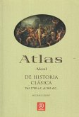Atlas de historia clásica : del 1700 a.C. al 565 d.C.