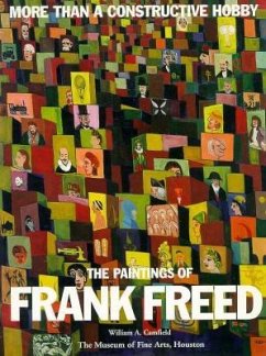 More Than a Constructive Hobby: The Paintings of Frank Freed - Camfield, William A.