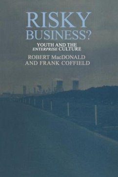 Risky Business? - Macdonald, Robert; Coffield, Frank