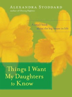 Things I Want My Daughters to Know - Stoddard, Alexandra