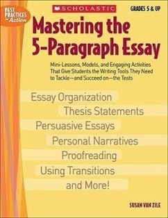 Mastering the 5-Paragraph Essay - Zile, Susan van