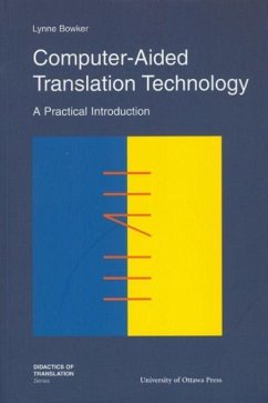 Computer-Aided Translation Technology - Bowker, Lynne