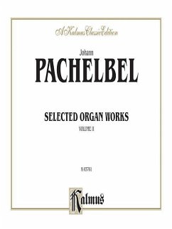 Selected Organ Works, Vol 2