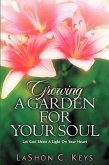 Growing A Garden For Your Soul