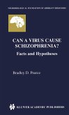 Can a Virus Cause Schizophrenia?: Facts and Hypotheses
