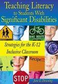 Teaching Literacy to Students with Significant Disabilities