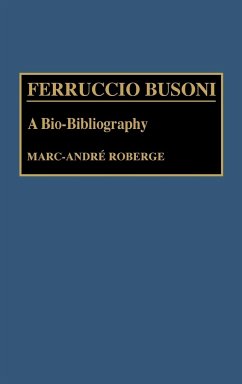 Ferruccio Busoni - Roberge, Marc-Andre