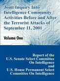 Joint Inquiry Into Intelligence Community Activities Before and After the Terrorist Attacks of September 11, 2001 (Volume One)