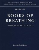 Books of Breathing and Related Texts -Late Egyptian Religious Texts in the British Museum: Volume 1