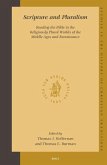 Scripture and Pluralism: Reading the Bible in the Religiously Plural Worlds of the Middle Ages and Renaissance