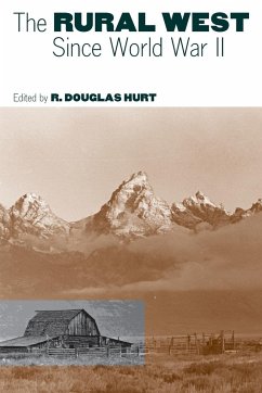 Rural West Since World War II - Hurt, R Douglas