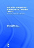 The Major International Treaties of the Twentieth Century