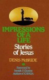 Impressions of a Life: Stories of Jesus