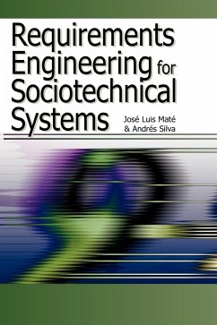 Requirements Engineering for Sociotechnical Systems - Mate, Jose Luis; Silva, Andres