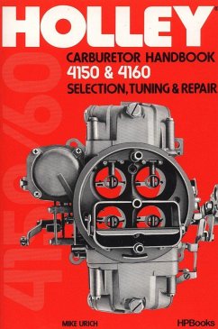 Holley Carburetor Handbook, Models 4150 & 4160 - Urich, Mike