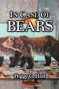 In Case of Bears - Hall, Peggy C.