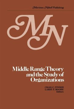 Middle Range Theory and the Study of Organizations - Pinder, C.C. / Moore, L.F. (Hgg.)