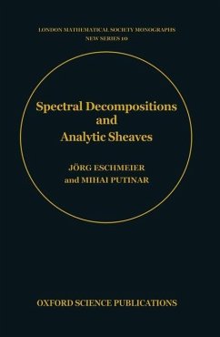 Spectral Decompositions and Analytic Sheaves - Eschmeier, Jörg; Putinar, Mihai