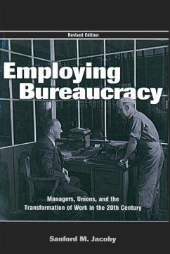 Employing Bureaucracy - Jacoby, Sanford M