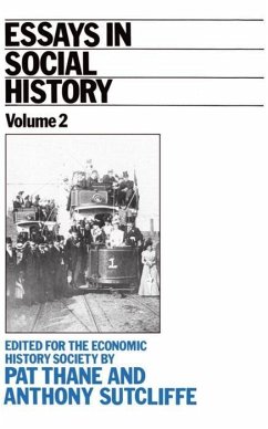 Essays in Social History - Thane, Pat / Sutcliffe, Anthony (eds.)