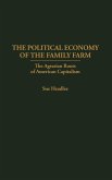 The Political Economy of the Family Farm