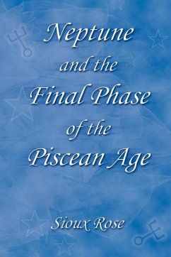 Neptune and the Final Phase of the Piscean Age