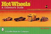 Hot Wheels(r): A Collector's Guide