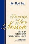 Discerning Your Season - Hall, Anya Miller