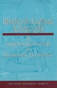 Methodological Advances in Cross-National Surveys of Educational Achievement - National Research Council; Division of Behavioral and Social Sciences and Education; Center For Education; Board On Testing And Assessment; Board on International Comparative Studies in Education