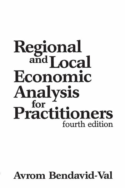Regional and Local Economic Analysis for Practitioners Regional and Local Economic Analysis for Practitioners