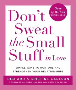 Don't Sweat the Small Stuff in Love - Carlson, Richard; Carlson, Kristine